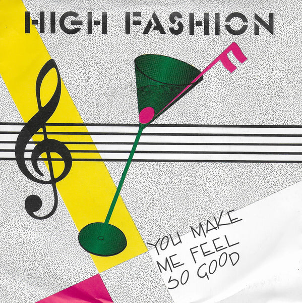 High Fashion - You make me feel so good (Duitse uitgave)