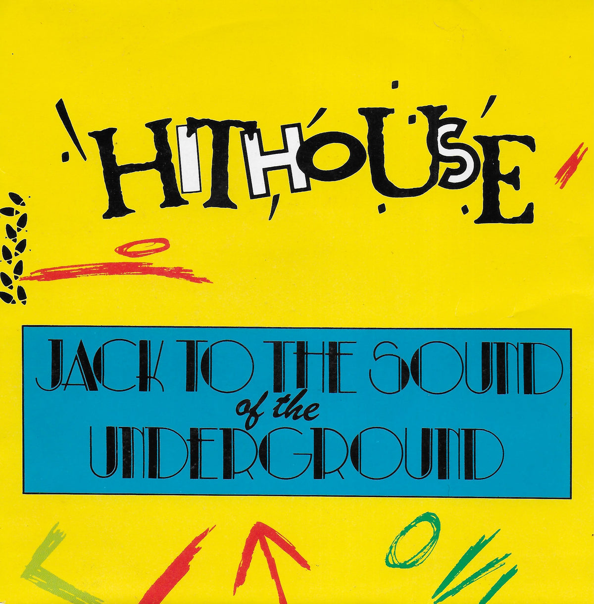 Hithouse - Jack to the sound of the underground (Europese uitgave)