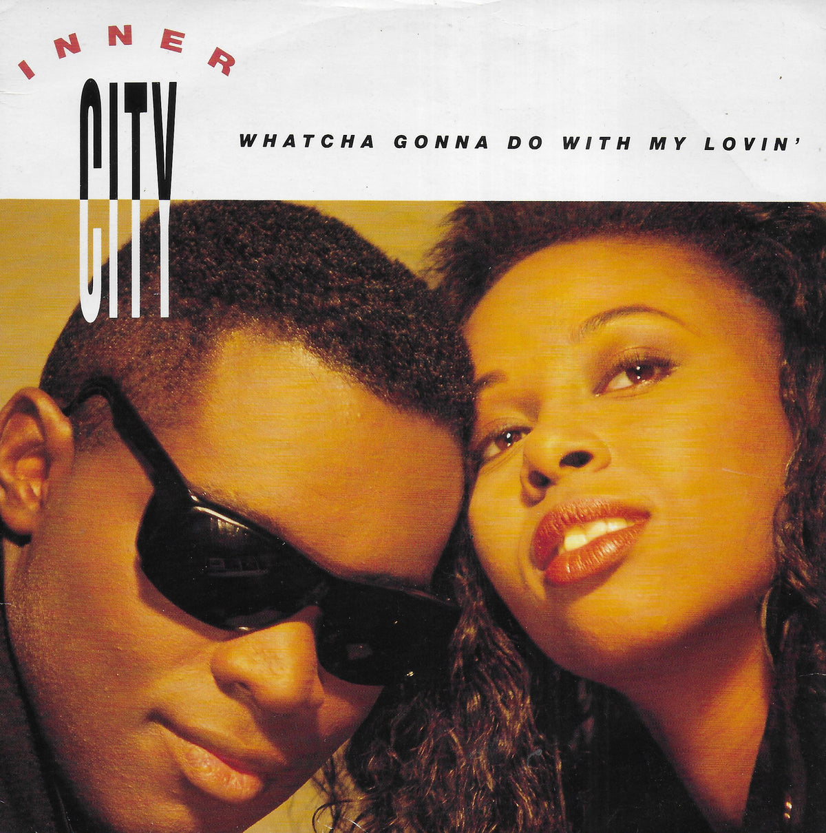 Inner City - Whatcha gonna do with my lovin' (Engelse uitgave)