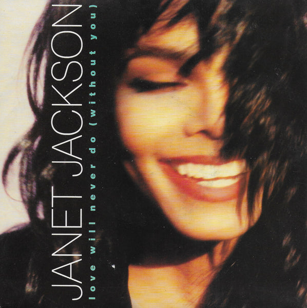 Janet Jackson - Love will never do (without you) (Engelse uitgave)