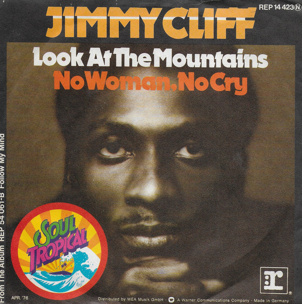 Jimmy Cliff - Look at the mountains / No woman, no cry (Duitse uitgave)