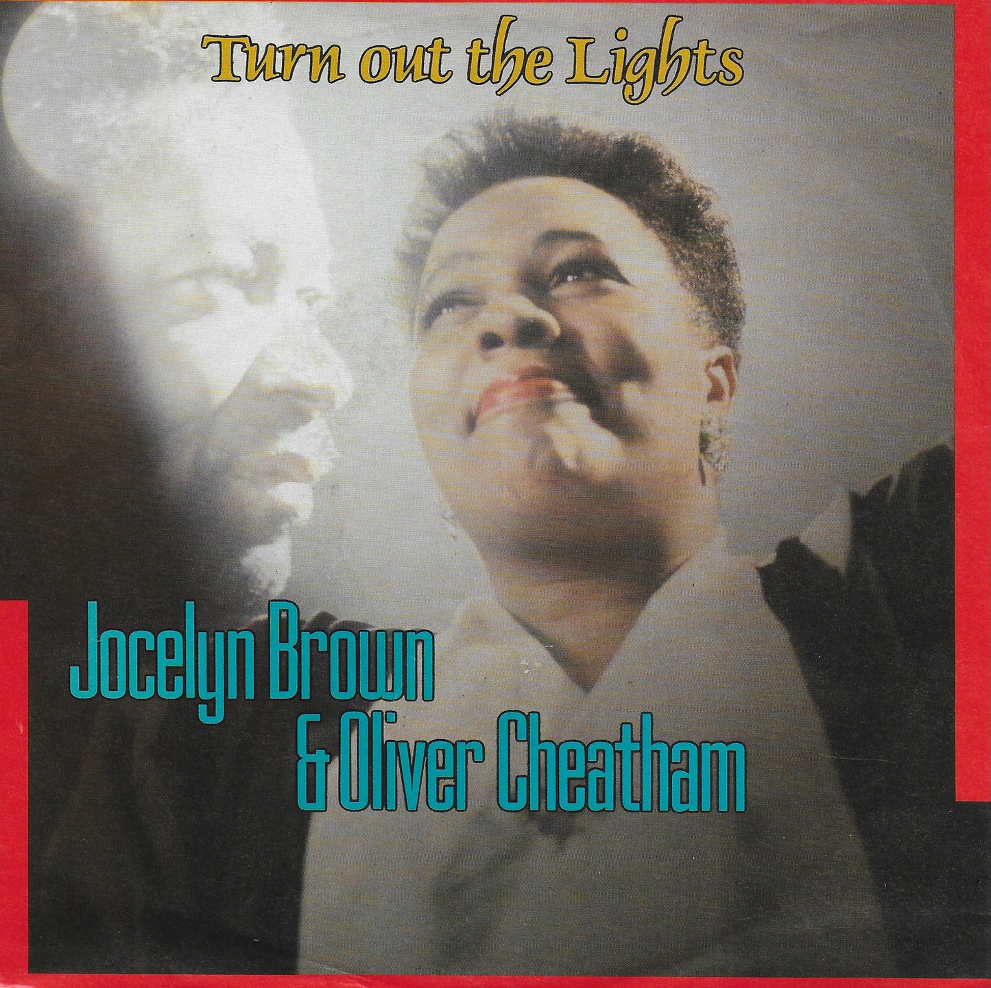 Jocelyn Brown & Oliver Cheatham - Turn out the lights (Duitse uitgave)