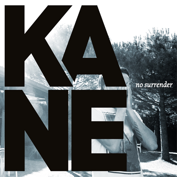 Kane - No Surrender (Crystal clear vinyl) (LP)