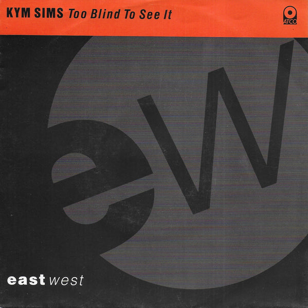 Kym Sims - Too blind to see it