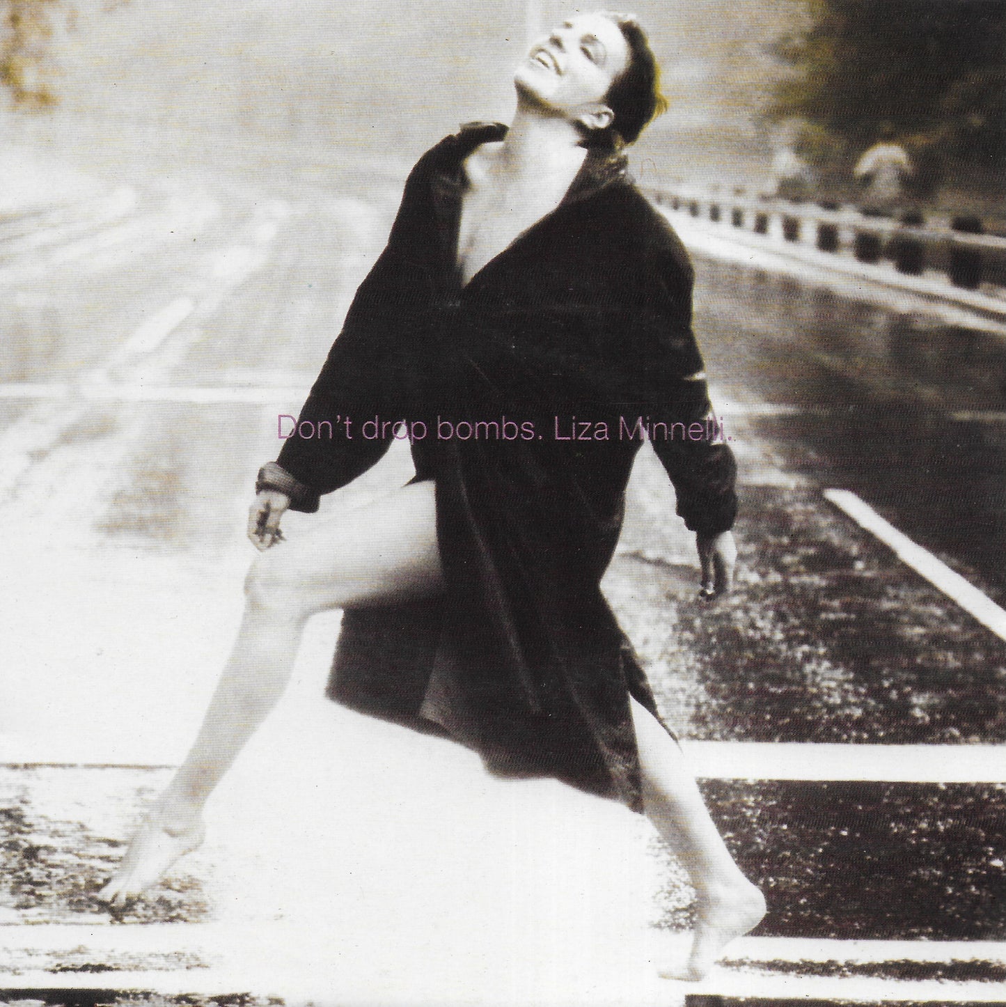 Liza Minnelli - Don't drop bombs