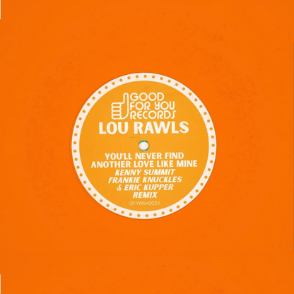 Lou Rawls - You’ll Never Find Another Love Like Mine | Remix (Orange vinyl) (12" Maxi Single)