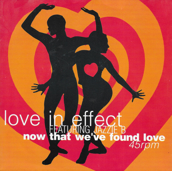 Love in Effect feat. Jazzie B - Now that we've found love