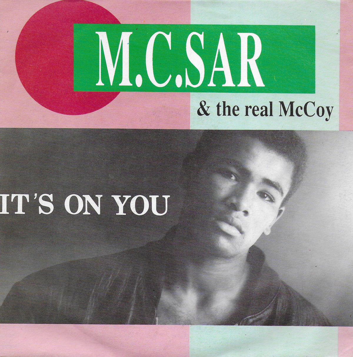 M.C. Sar & The Real McCoy - It's on you