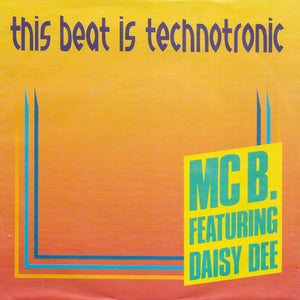 MC B. feat. Daisy Dee - This beat is technotronic (Duitse uitgave)