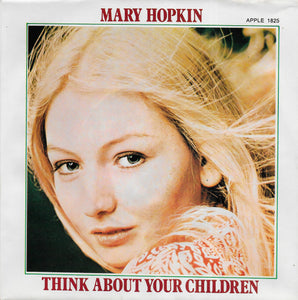 Mary Hopkin - Think about your children (Amerikaanse uitgave)