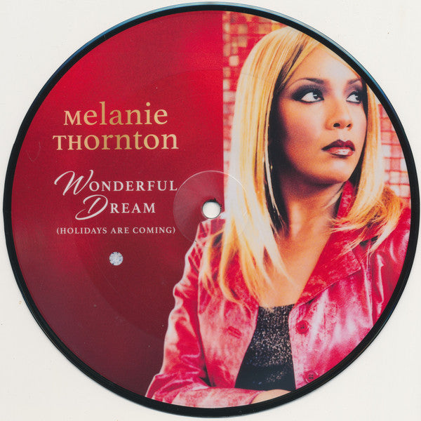 Melanie Thornton (The Voice of La Bouche) - Wonderful dream (Holidays are coming) (Picture disc)