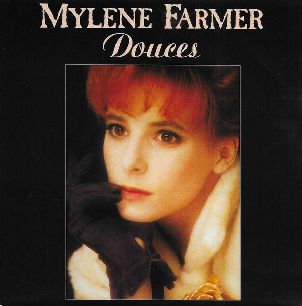 Mylene Farmer - Pourvu qu'elles soient douces