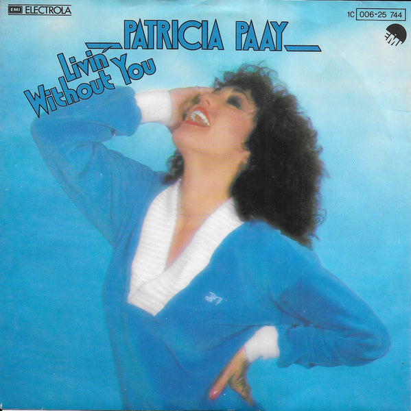 Patricia Paay - Livin' without you (Duitse uitgave)