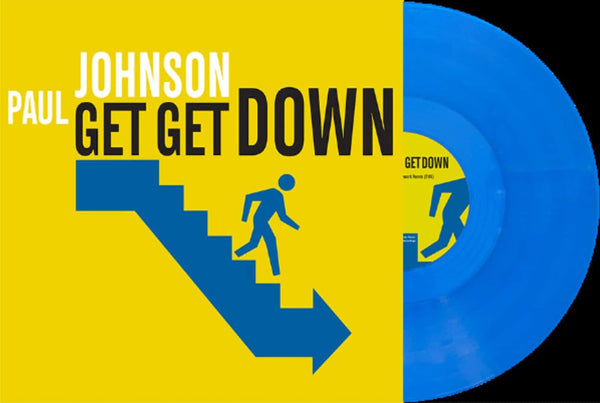 Paul Johnson - Get get down (Blue vinyl) (12" Maxi Single)