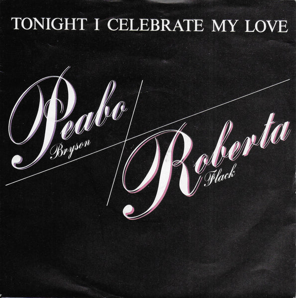 Peabo Bryson & Roberta Flack - Tonight, i celebrate my love (Engelse uitgave)
