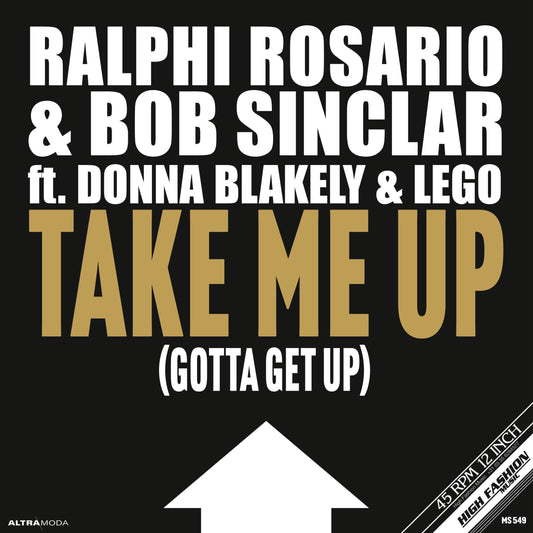 Ralphi Rosario & Bob Sinclar ft. Donna Blakely & Lego - Take me up (Gotta get up) (12" Maxi Single)