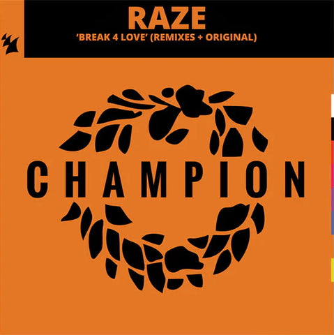 Raze - Break 4 love (Remixes + original) (12" Maxi Single)