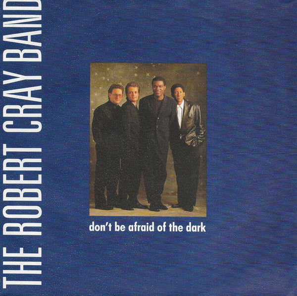Robert Cray Band - Don't be afraid of the dark