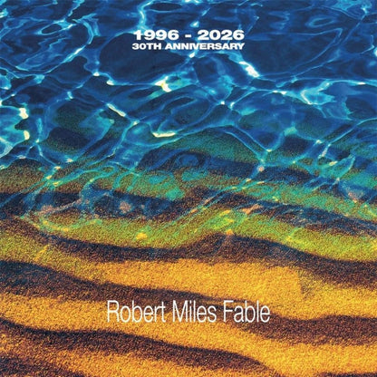 Robert Miles - Fable (1996-2026 limited blue edition) (12" Maxi Single)