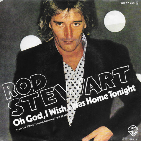 Rod Stewart - Oh God i wish i was home tonight (Duitse uitgave)
