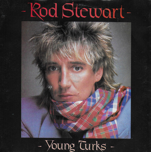Rod Stewart - Young turks (Engelse uitgave)
