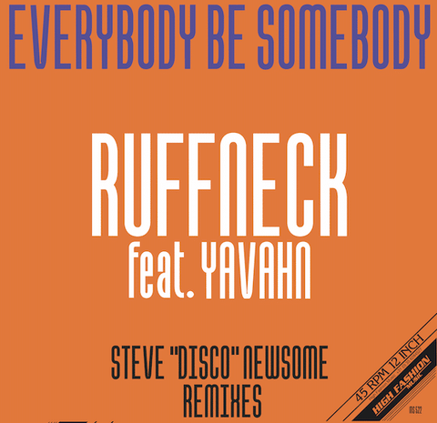 Ruffneck feat. Yavahn - Everybody be somebody (Steve Newsome remixes) (12" Maxi Single)