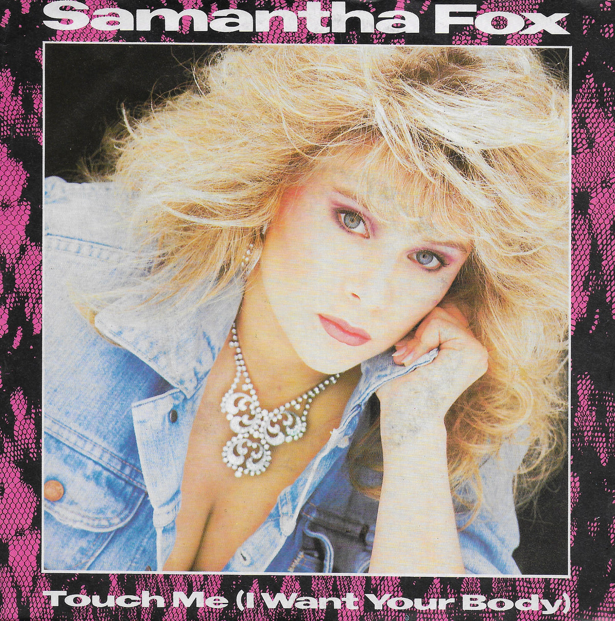 Samantha Fox - Touch me (i want your body) (Duitse uitgave)