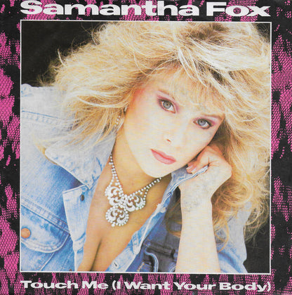 Samantha Fox - Touch me (i want your body) (Duitse uitgave)