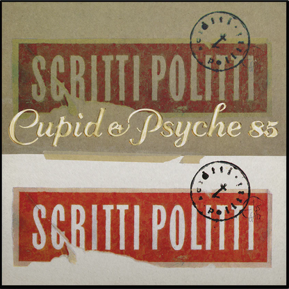 Scritti Politti - Cupid & Psyche 85 (Anniversary edition) (2LP)