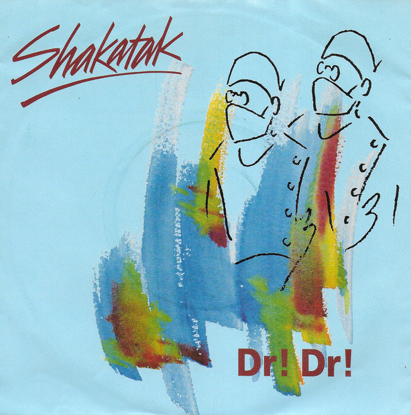 Shakatak - Dr! Dr!