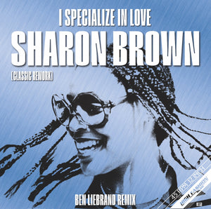 Sharon Brown - I specialize in love (Ben Liebrand remix) (Limited blue vinyl) (12" Maxi Single)