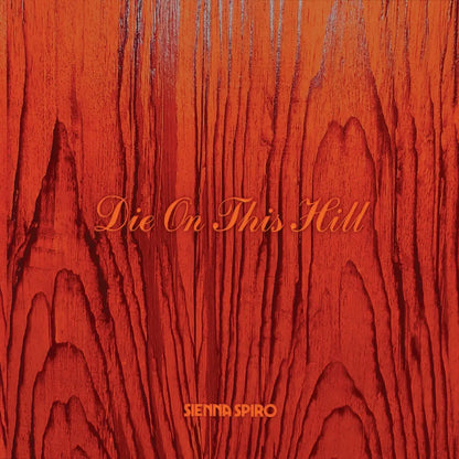 Sienna Spiro - Die on this hill (Orange vinyl)