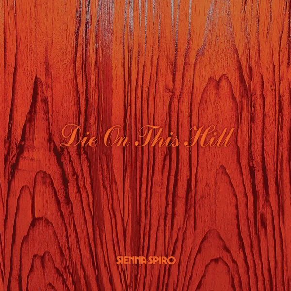 Sienna Spiro - Die on this hill (Orange vinyl)