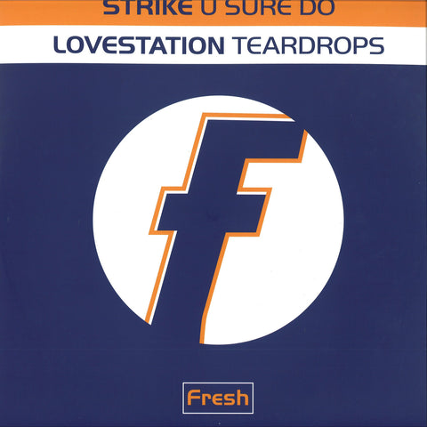 Strike - U sure do / Lovestation - Teardrops (12" Maxi Single)