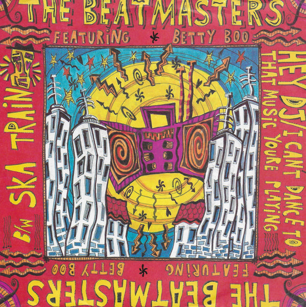 The Beatmasters ft. Betty Boo -  Ska train / Hey DJ, I can't dance to that music you're playing (Duitse uitgave)