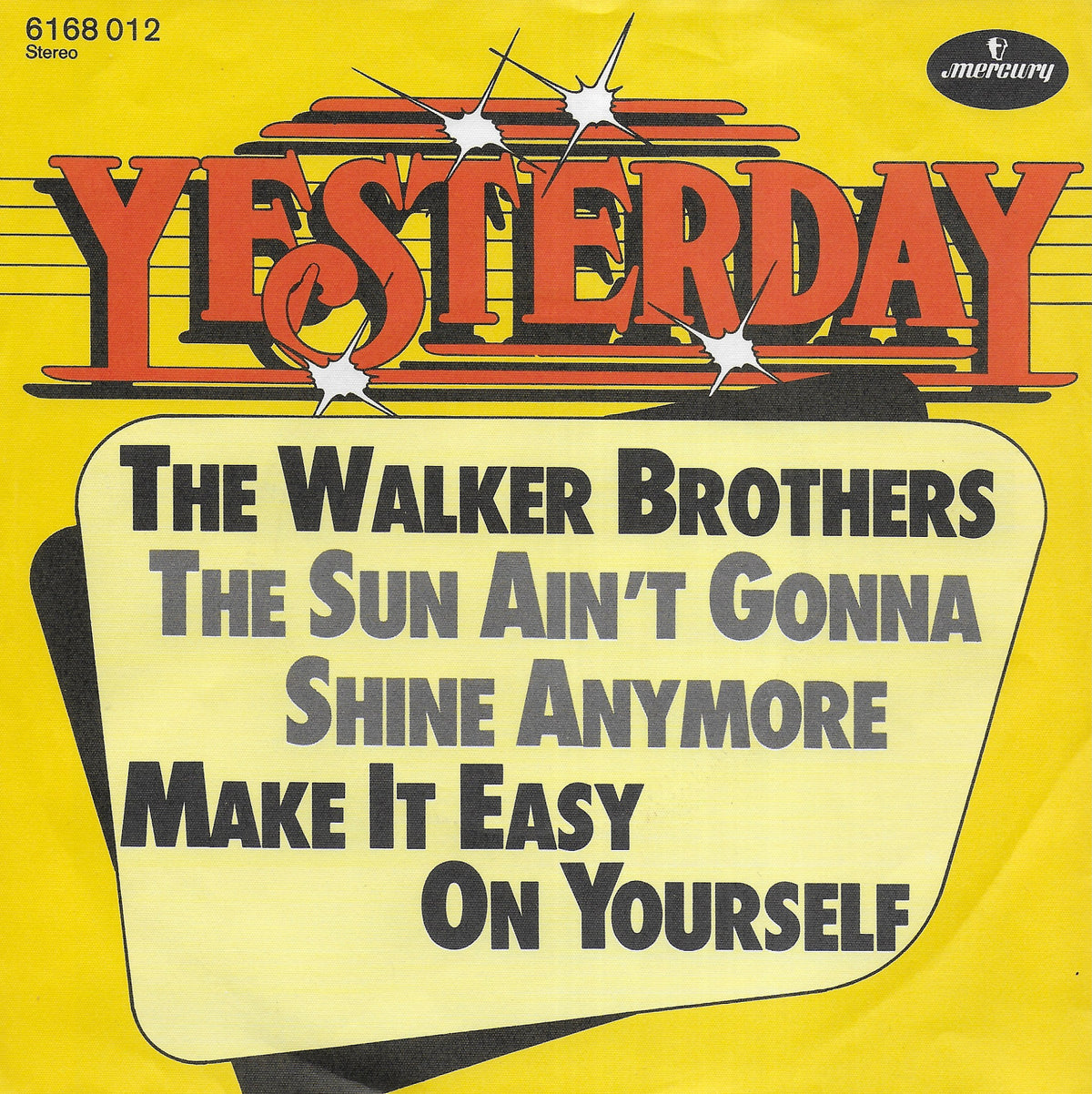 The Walker Brothers - The sun ain't gonna shine anymore / Make it easy on yourself (Duitse uitgave)