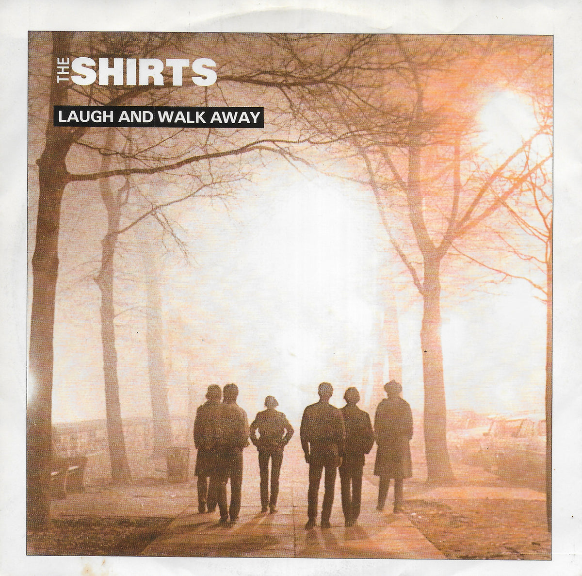 The Shirts - Laugh and walk away