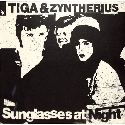 Tiga & Zyntherius - Sunglasses at night (12" Maxi Single)
