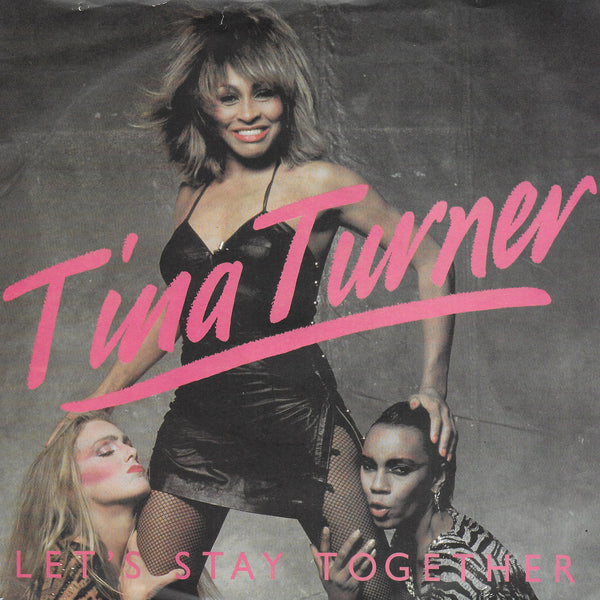 Tina Turner - Let's stay together (Engelse uitgave)