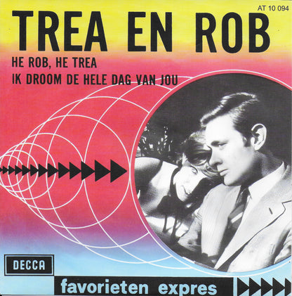 Trea en Rob (Trea Dobbs & Rob de Nijs) - He Rob, He Trea / Ik droom de hele dag van jou