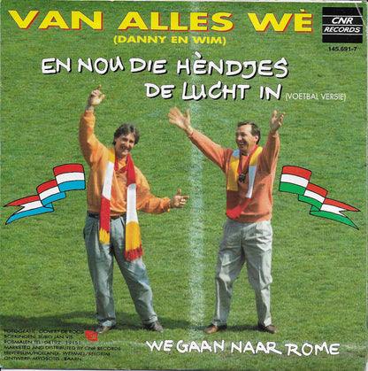 Van Alles Wè (Danny en Wim) - En nou die hèndjes de lucht in (voetbal versie)