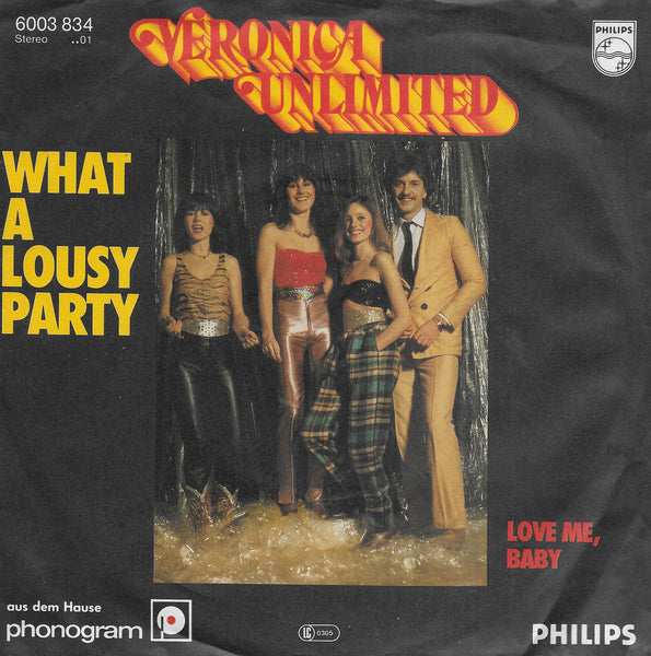 Veronica Unlimited - What a lousy party (Duitse uitgave)