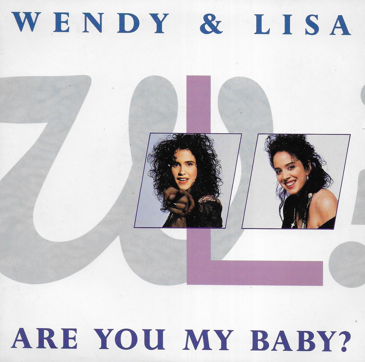 Wendy & Lisa - Are you my baby? (Engelse uitgave)