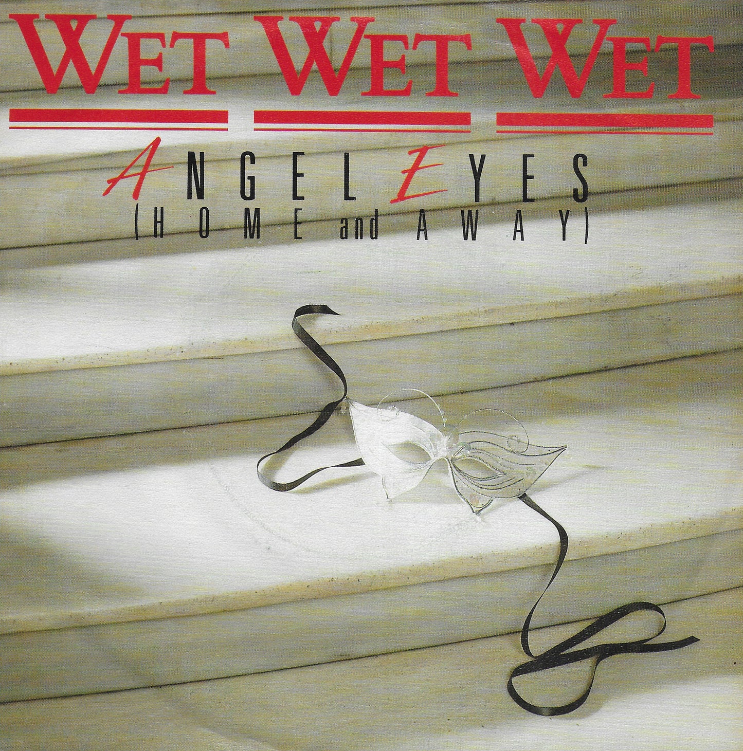 Wet Wet Wet - Angel eyes (home and away) (Duitse uitgave)