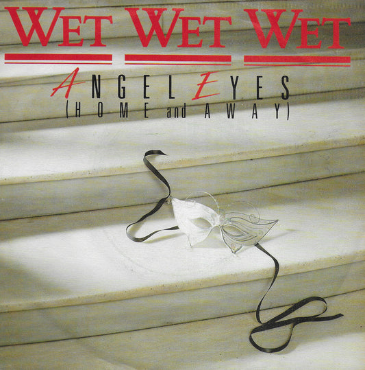 Wet Wet Wet - Angel eyes (home and away) (Duitse uitgave)