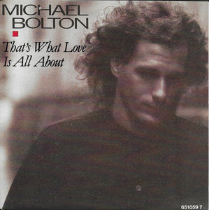 Michael Bolton - That's what love is all about