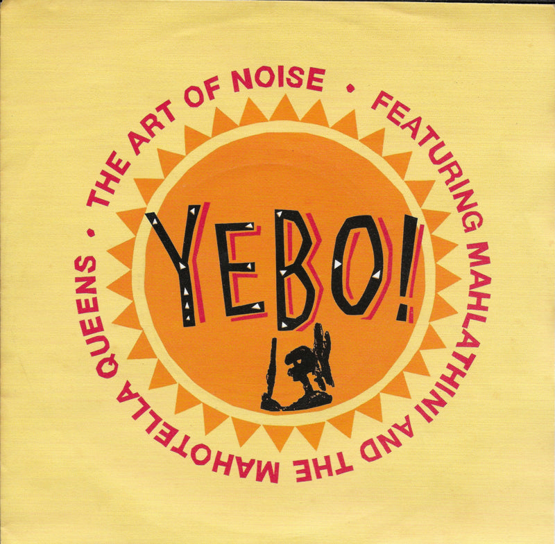 Art of Noise feat. Mahlathini and the Mahotella Queens - Yebo