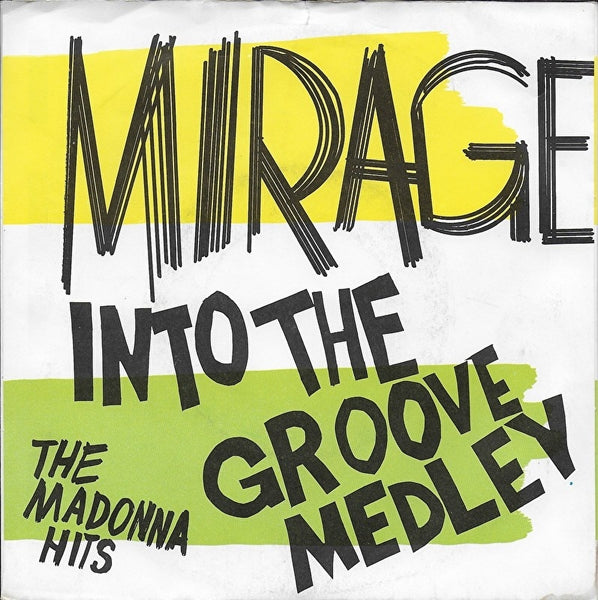 Mirage - Into the groove medley