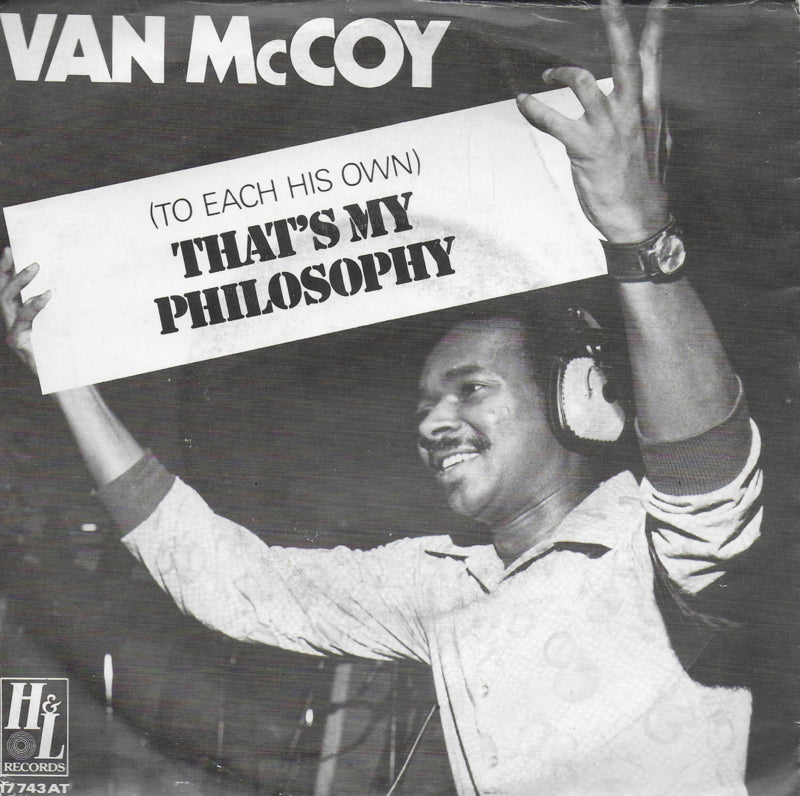 Van McCoy - (to each his own) That's my philosophy