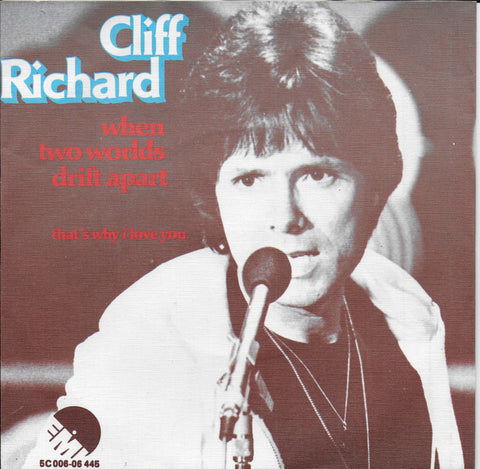 Cliff Richard - When two worlds drift apart